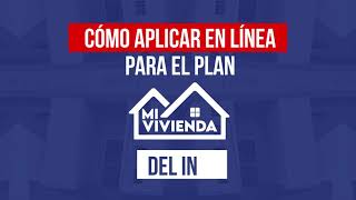 ¿Cómo llenar online la solicitud para el Plan Mi Vivienda [upl. by Crandale]