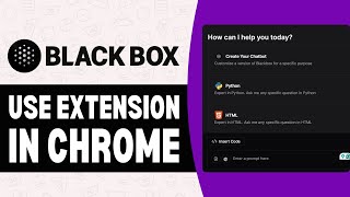 How to Use Blackbox Extension in Chrome  Add Blackbox AI to Chrome [upl. by Enilorac]