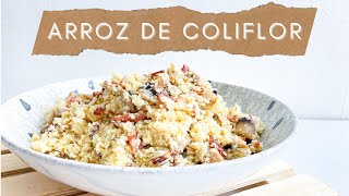 ARROZ DE COLIFLOR que no sabe a coliflor ‼️ ⎮ Keto fácil saludable y riquísimo [upl. by Aerdied]