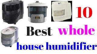 10 Best whole house humidifier [upl. by Herzog]