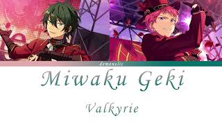 「ES」Valkyrie  Miwaku Geki  魅惑劇 「ROMKANENG」 [upl. by Klusek120]