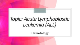 Acute Lymphoblastic Leukemia ALL Classification  Clinical features Diagnosis Hematology [upl. by Ursel]