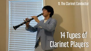 14 Types of Clarinet Players [upl. by Arondell]