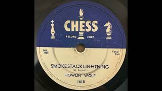 Howlin Wolf  Smokestack Lightning  US Chess Records released 1956 [upl. by Llevrac]