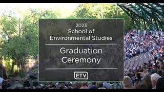 School of Environmental Studies 2023 Commencement Ceremony [upl. by Jacobba]