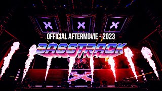 Excision presents Basstrack 2023  Official Aftermovie [upl. by Ynoffit2]