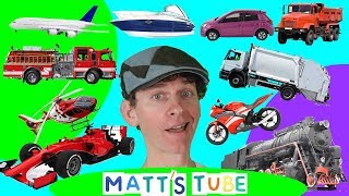 Vehicles and Transport  Matts Tube  2  Learning Transportation Learn English Kids [upl. by Ellery]