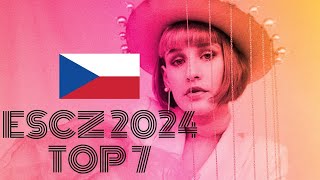 ESCZ 2024  My Top 7  Czech National Selection 🇨🇿  Eurovision 2024 [upl. by Neztnaj163]