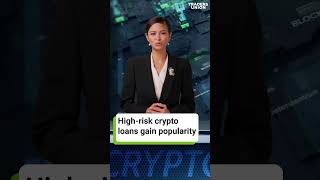 HighRisk Crypto Loans at Peak [upl. by Ojybbob]