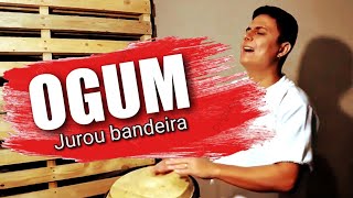 PONTO de OGUM  Jurou bandeira [upl. by Gael14]