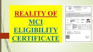 REALITY OF MCI ELIGIBILITY CERTIFICATE  HOW TO GET MCI ELIGIBILITY CERTIFICATE [upl. by Fifine]