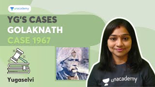 YGS CASES GOLAKNATH CASE 1967  Yugaselvi  Ungal Unacademy TNPSC [upl. by Semaj693]