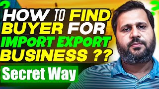 how to find buyers for export business Find Buyers For Export 2024 Find International Customers [upl. by Akamaozu]