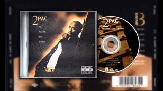 03 2pac  Me Against the World feat Dramacydal [upl. by Varini]