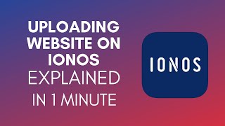 How To Upload Website On IONOS 2024 [upl. by Reerg]