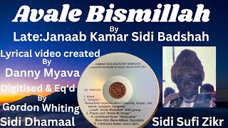 Avale Bismillah By LateKamar Sidi Badshaઆવલે બિસ્મિલ્લાહ  સ્વ કમર સીદી બાદશાહ Sidi Dhamal [upl. by Georgianne]