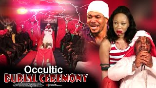 Occultic Burial Ceremony  Nigerian Movie [upl. by Alphonsa514]