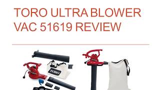 Toro Ultra Blower Vac 51619 Review [upl. by Aguste]