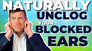 5 Instant Ways to Naturally Unclog your Blocked Ears [upl. by Adnarrim]