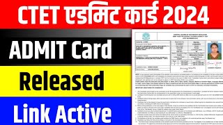 CTET Admit Card 2024 Kaise Download Kare  How to Download CTET Admit Card  CTET Hall Ticket Link [upl. by Akiehs]