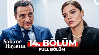 Şahane Hayatım 14 Bölüm [upl. by Bonnette]