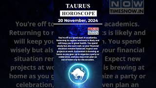 Taurus Horoscope 20 Nov Zodiac  Astrology amp Prediction of the Day  Short Rashifal horoscope [upl. by Suhail]