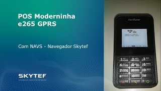 54  POS Moderninha e265 GPRS com NAVS  Navegador SKYTEF [upl. by Roe]