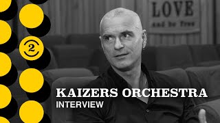 KAIZERS ORCHESTRA on Their 10Year Comeback The Return of Norways Iconic Band [upl. by Masera]