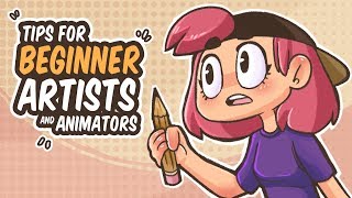 TIPS FOR BEGINNER ARTISTS AND ANIMATORS [upl. by Callie]