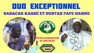 DUO DE BABACAR KASSÉ ET PAPE HANNE GAMOU SAM MBOUP 2023 [upl. by Aztiraj652]