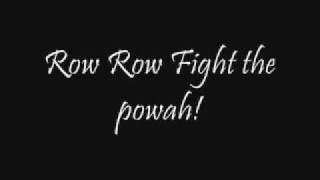 Row row fight the powah Full song [upl. by Grubb]