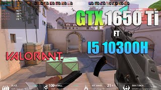 GTX 1650 Ti Valorant ft i5 10300H quotLAPTOPquot [upl. by Welcher]