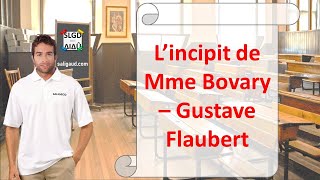 L’incipit de Mme Bovary – Gustave Flaubert Analyse de texte [upl. by Ellennahc]