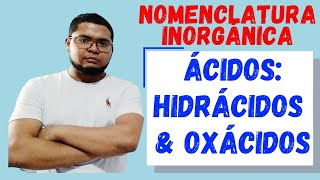 Nomenclatura de ÁCIDOS HIDRÁCIDOS Y OXÁCIDOS [upl. by Cousins]