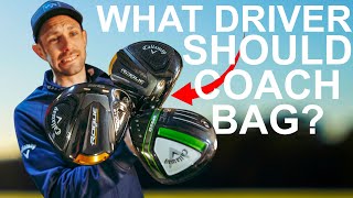 WHAT DRIVER SHOULD COACH PUT IN THE GOLF BAG [upl. by Gyimah]