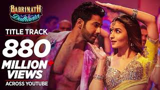 Badri Ki Dulhania Title Track Varun Alia Tanishk Neha Monali Ikka  quotBadrinath Ki Dulhaniaquot [upl. by Attennyl209]