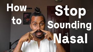 How to 8 Stop Sounding Nasal [upl. by Havener]