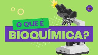 O que é BIOQUÍMICA [upl. by Bennion]