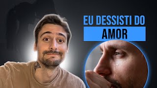 EU DESISTI DO AMOR I João Melo  Palestrante e Escritor [upl. by Sorilda]