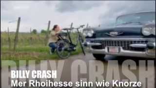 BILLY CRASH quotMer Rhoihesse sinn wie Knorzequot [upl. by Alika]