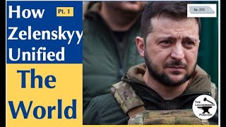 HOW DID PRESIDENT ZELENSKYY UNITE THE WORLD EPISODE 215 [upl. by Holli631]