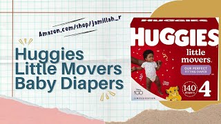 Huggies Little Movers Baby Diapers Review The Best Choice For Active Babies [upl. by Ardien793]