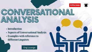 Conversational Analysis  Conversation Analysis  Aspects of Conversational Analysis [upl. by Eimoan]