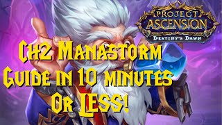 Chapter 2 Manastorm in Less than 10 Minutes  Ascension WoW [upl. by Holihs]