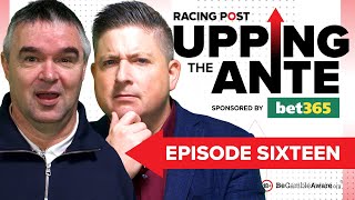 Upping The Ante  Episode 16  Cheltenham Festival 2024 AntePost Tips [upl. by Nnylecoj184]