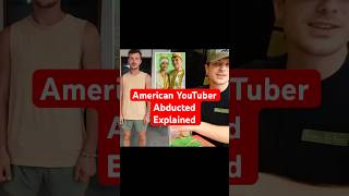 BREAKING American YouTuber Abducted Explained fyp viral america philippines [upl. by Guevara403]