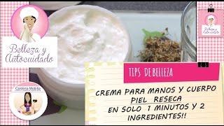 CREMA PARA PIEL RESECAMANOS Y CUERPO EN 1 MINUTO 2 ingredientes [upl. by Jeanie]