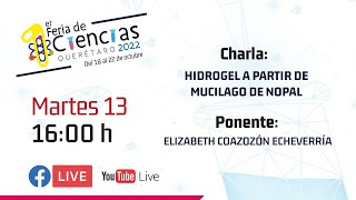 Charla HIDROGEL A PARTIR DE MUCILAGO DE NOPAL [upl. by Deana]