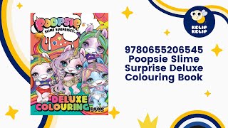 9780655206545 Poopsie Slime Surprise Deluxe Colouring Book [upl. by Aillicsirp293]