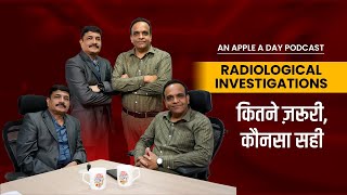 Episode 6  Radiological Investigations  Dr Rajesh Jain in conversation with Dr Ravi Masand [upl. by Oniskey]